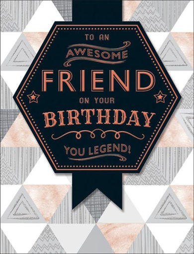 Picture of TO AN AWESOME FRIEND BIRTHDAY CARD